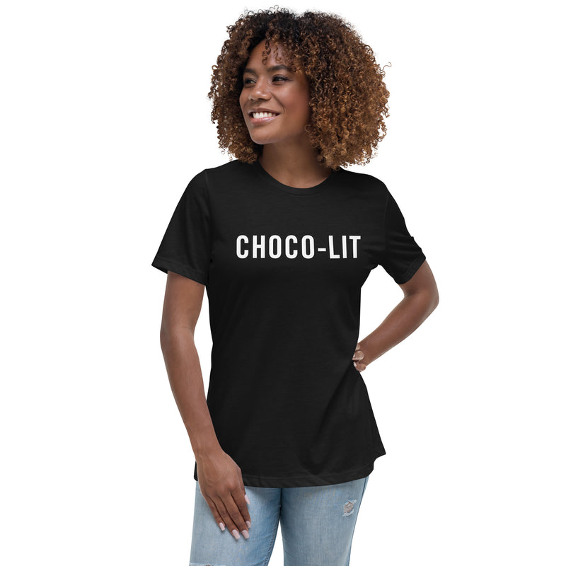 Choco-LIT! Women's Relaxed T-Shirt