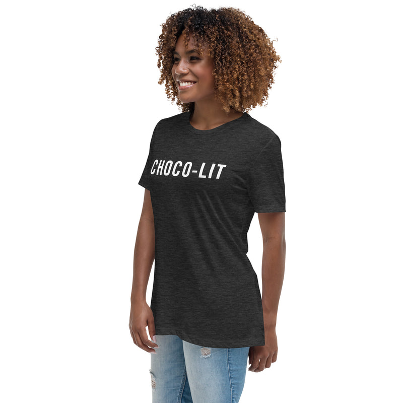 Choco-LIT! Women's Relaxed T-Shirt