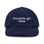 Chocolate Girl Vibes Corduroy hat